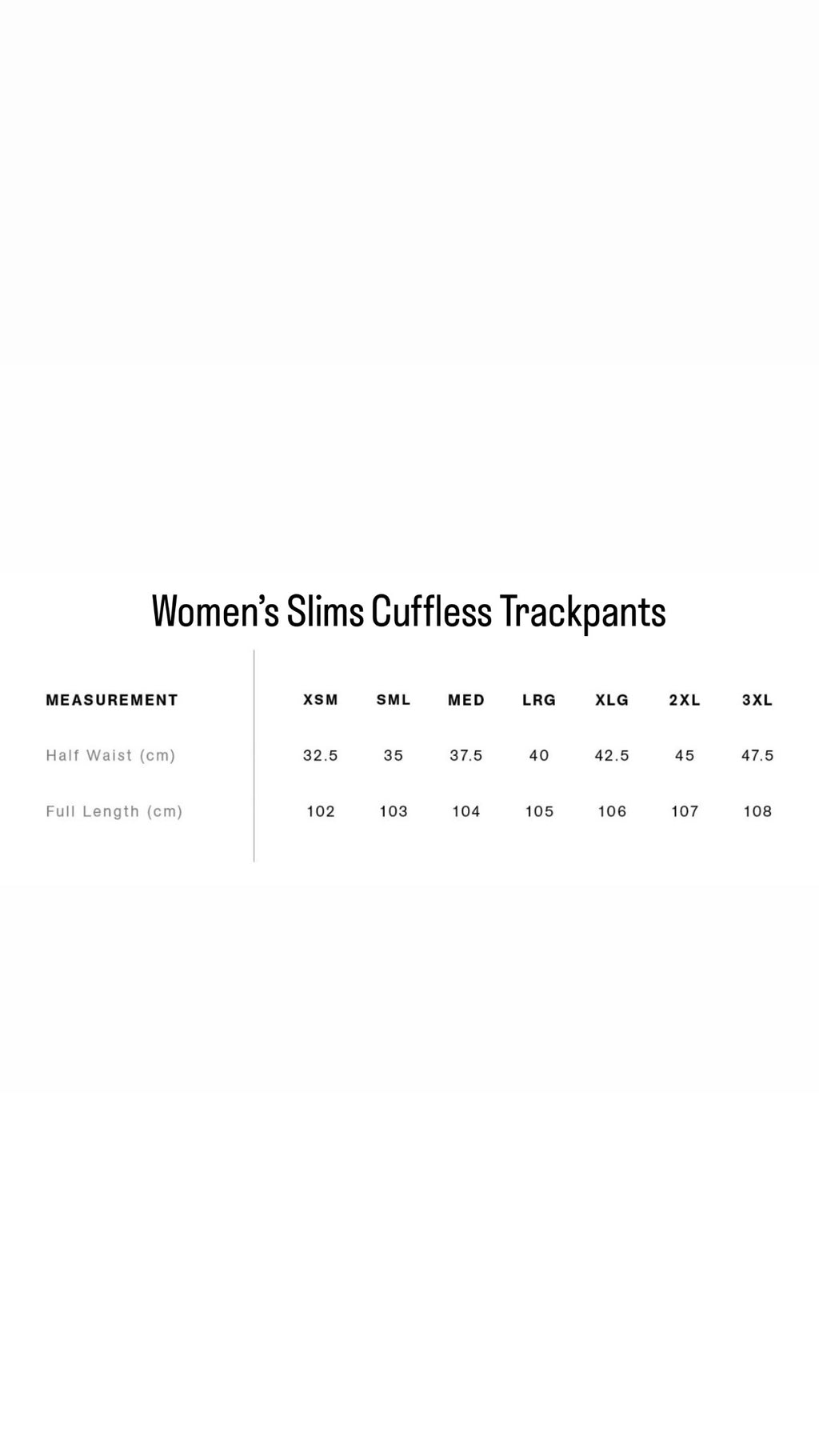 Women’s Slims Cuffless Track-pants (Pre-Order)-NEW